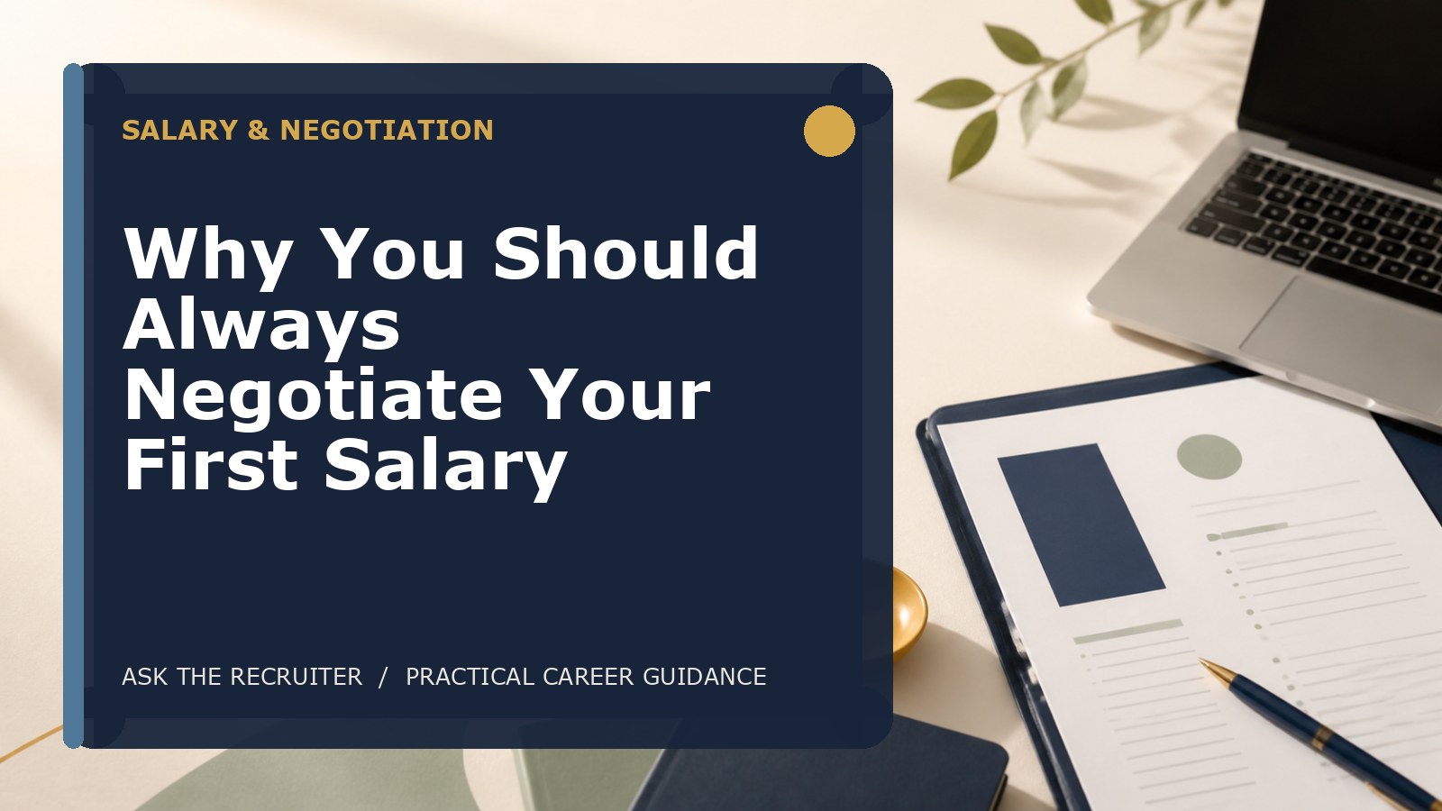 Why You Should Always Negotiate Your First Salary