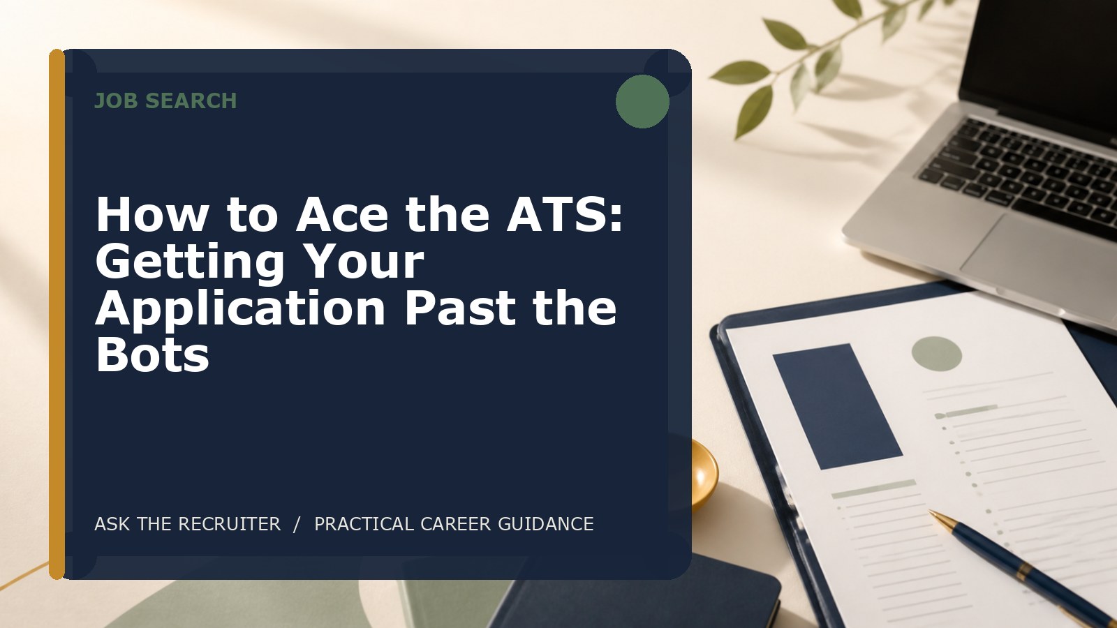 How to Ace the ATS: Getting Your Application Past the Bots