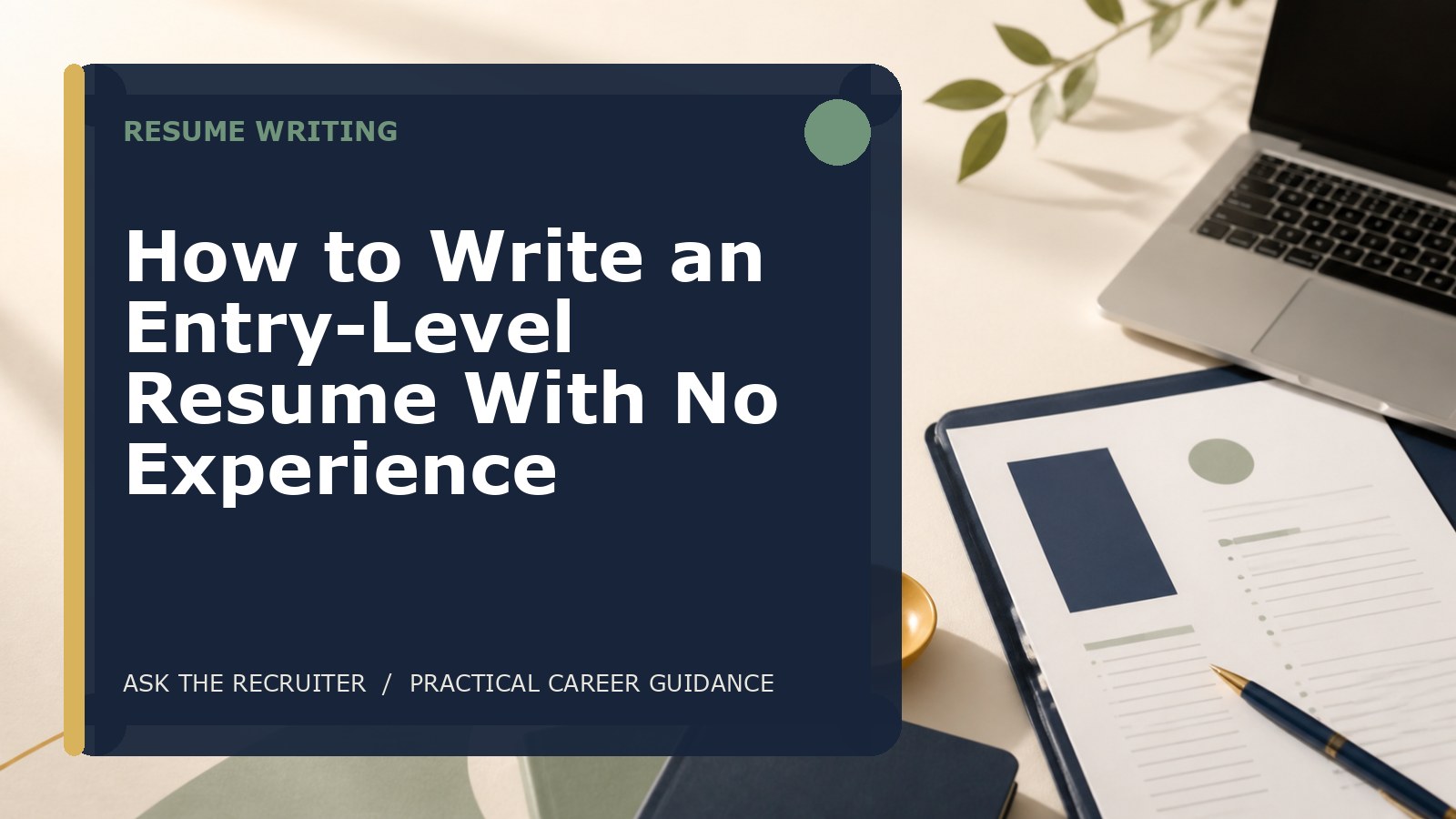 How to Write an Entry-Level Resume With No Experience