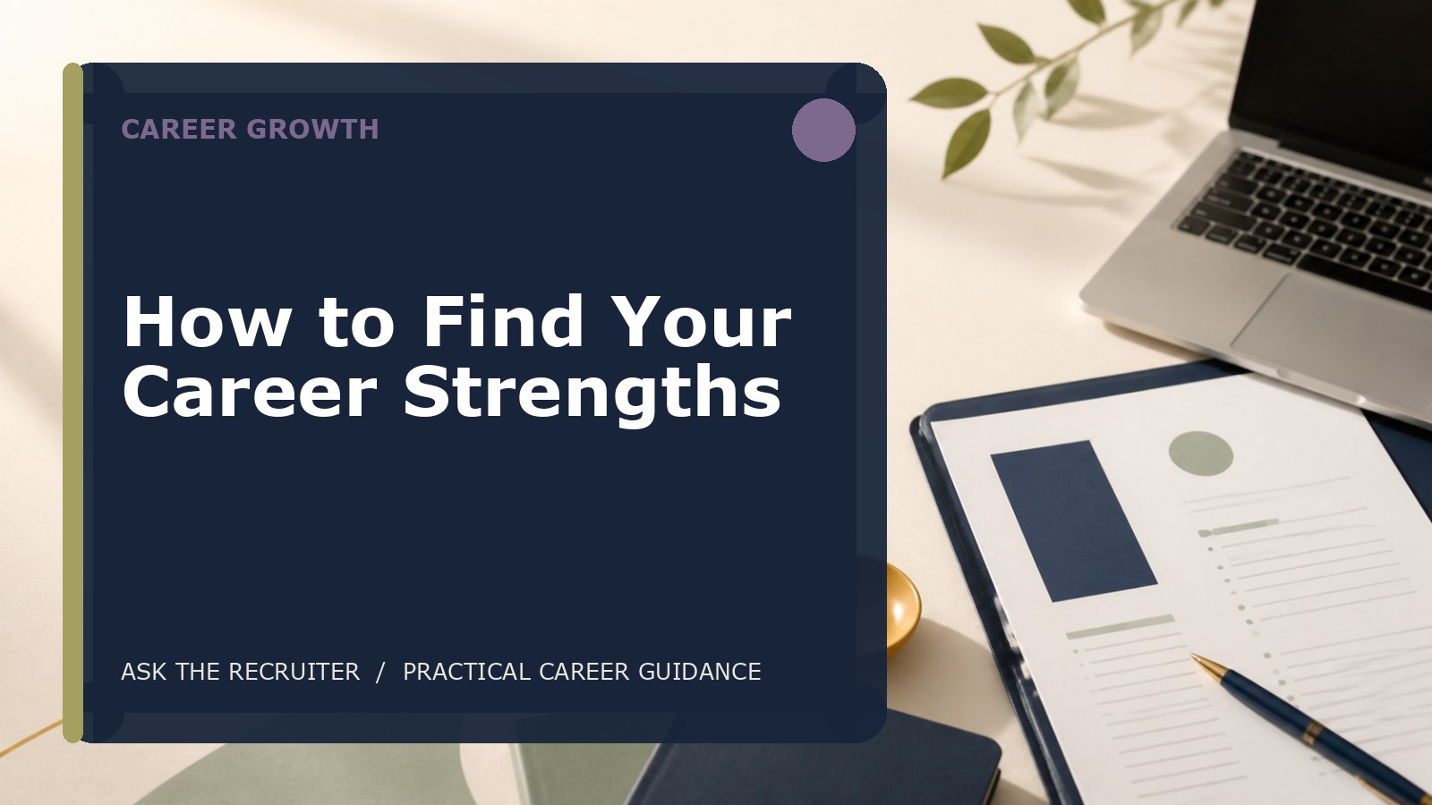 How to Find Your Career Strengths