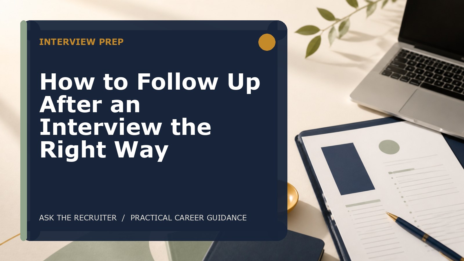 How to Follow Up After an Interview the Right Way