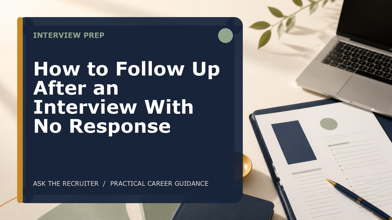 How to Follow Up After an Interview With No Response