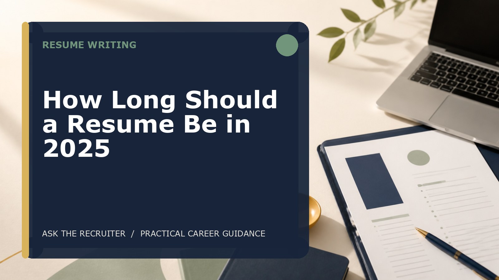 How Long Should a Resume Be in 2025