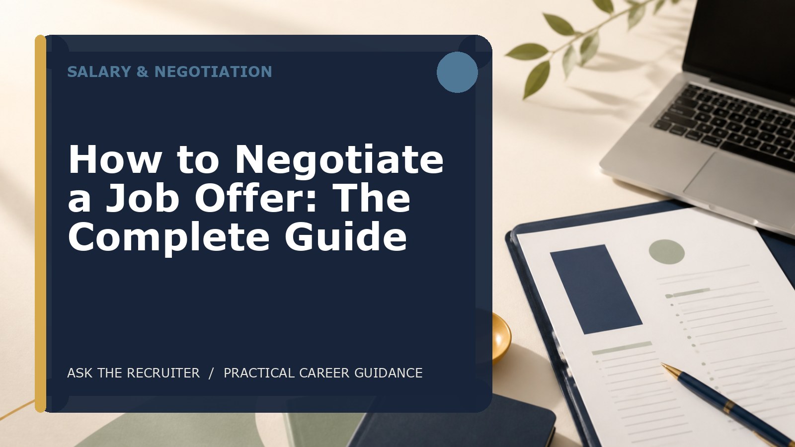 How to Negotiate a Job Offer: The Complete Guide