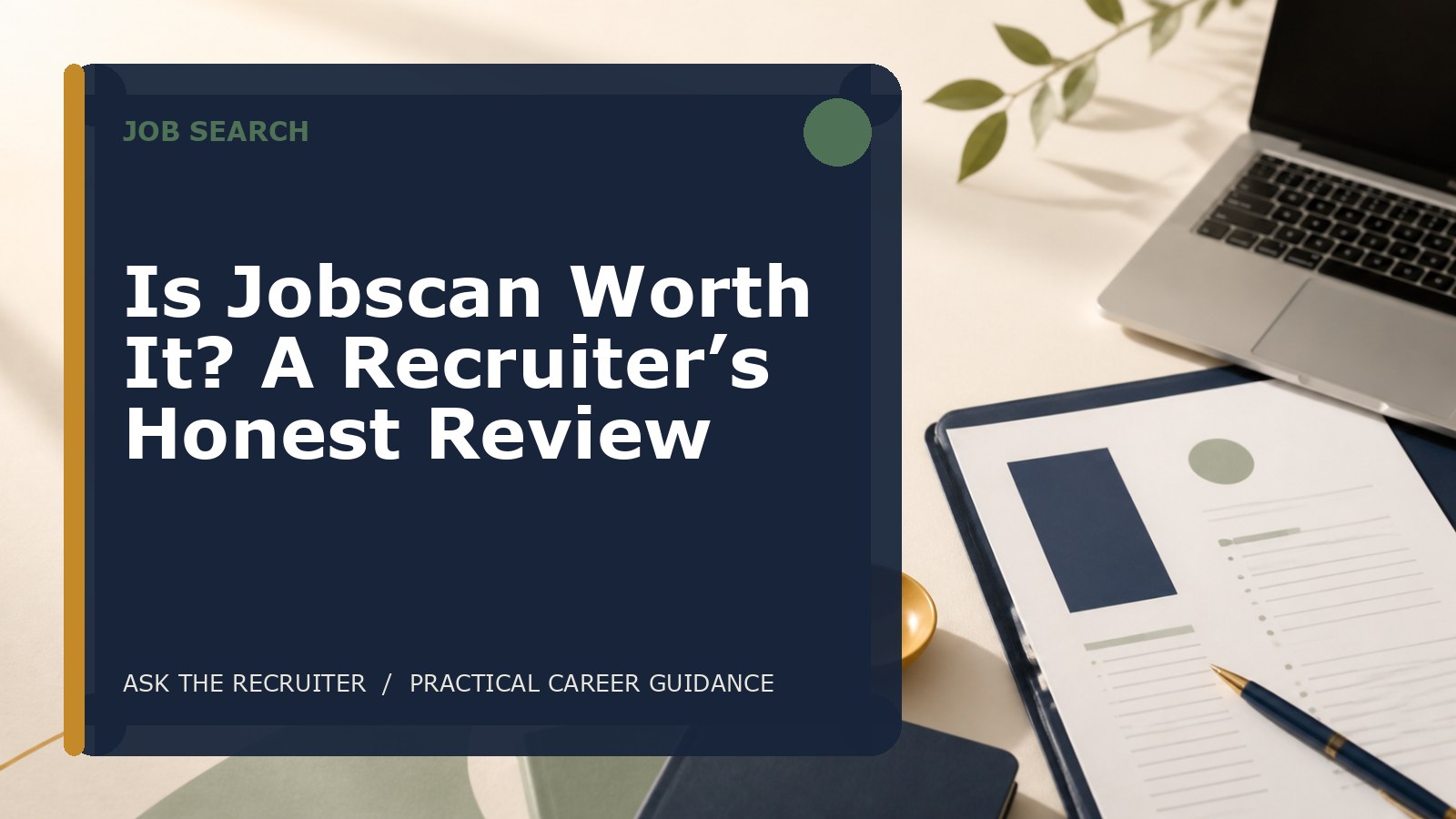 Is Jobscan Worth It? A Recruiter’s Honest Review
