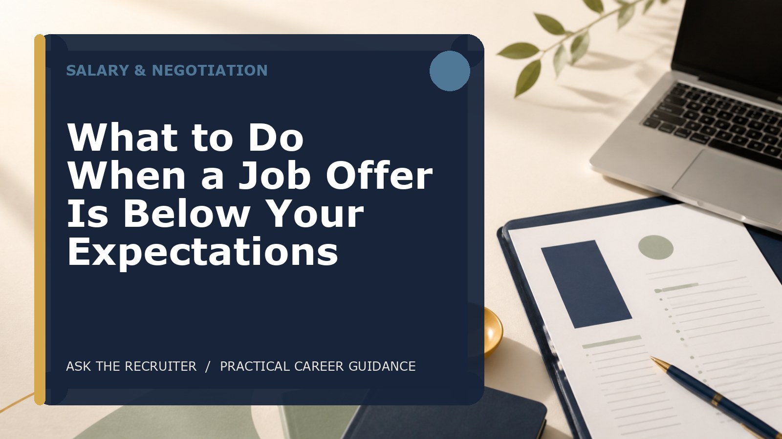 What to Do When a Job Offer Is Below Your Expectations