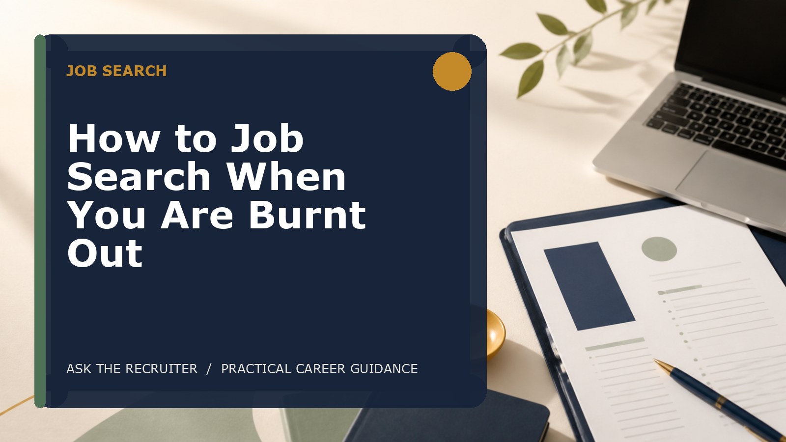 How to Job Search When You Are Burnt Out