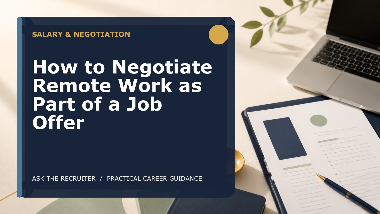 How to Negotiate Remote Work as Part of a Job Offer