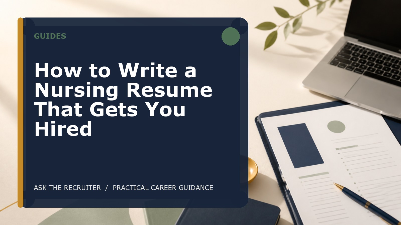 How to Write a Nursing Resume That Gets You Hired