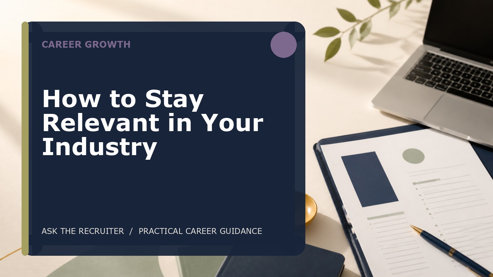 How to Stay Relevant in Your Industry