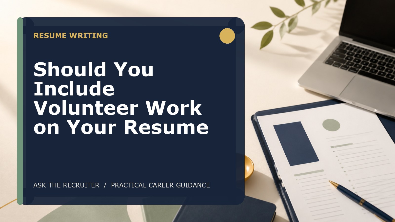 Should You Include Volunteer Work on Your Resume
